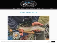 About Us | Walton Rods Best Bly Fishing Rods for sale