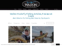 News | Walton Rods Best Fly Fishing Rods for sale