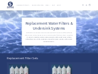        Water Filtration systems and Replacement Water Filters    Water