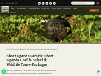 Short Uganda Safaris: Short Uganda Gorilla Safari   Wildlife Tours