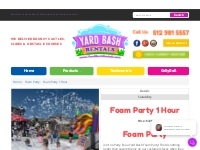   	Foam Party 1 Hour - Rental in Leander, Cedar Park, Liberty Hill, Ro