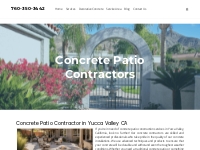 Yucca Valley Concrete has a full team of professionals ready to make y