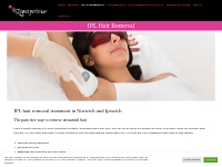 IPL Hair Removal | The Zap Experience | Norwich | Ipswich