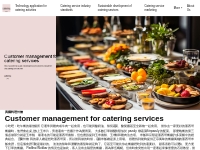 Customer management for catering services