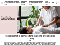 The relationship between tendon pulling and exercise recovery