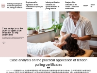 Case analysis on the practical application of tendon pulling certifica