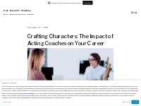 Crafting Characters: The Impact of Acting Coaches on Your Career   Zak