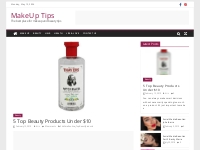 5 Top Beauty Products Under $10 - MakeUp Tips