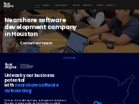 Nearshore Software Development, Dev Outsourcing Houston, TX