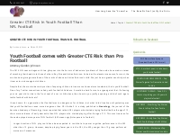 Greater CTE Risk in Youth Football than NFL Football - Football and Br