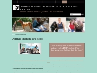 Animal Training 101 Book   Animal Training   Research International Ce