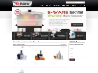E-Ware Appliances - Manufacturer   Distributor of Home Appliances Juic