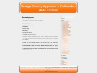 Orange County Appraiser   California   BEST RATES!     Appraisal purpo