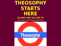 Theosophy Starts Here :- Greetings   Welcome Aboard on the Cardiff  Th