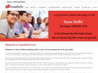 Tutor Delhi, Tuition Delhi, Tuition Bureau Delhi, Home Tutor Delhi, Ho