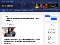 Chelsea have doubts over Romeo Lavia move?   BJ9 Sports