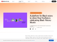 How YouTube is Celebrating Black History Month  - YouTube Blog