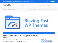 23 Fastest WordPress Themes (With Test Data) 2024 - Colorlib
