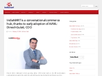 IndiaMART is a conversational commerce hub, thanks to early adoption o