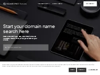 Squarespace Domains   Domain Name Search   Register Your Domain Name