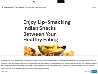 Enjoy Lip-Smacking Indian Snacks Between Your Healthy Eating   Indian 