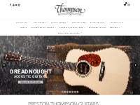 Preston Thompson Guitars | Handmade Acoustic Guitars
