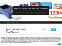 Spot Cash On Credit Card Chennai | We are the Best Spot Cash on Credit