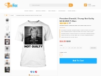 President Donald J Trump Not Guilty 04 04 2023 T-Shirt - TeeHex