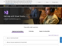  	Technical Support   FAQs | Visual Studio IDE - Visual Studio