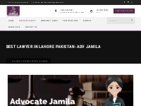 Best lawyer in Lahore Pakistan-Adv Jamila -