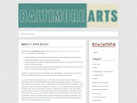About This Blog   BALTIMORE ARTS