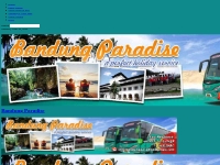 BANDUNG PARADISE - Sewa Bus Pariwisata   Paket Wisata Bandung