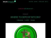 Bitcoin Wallet - Bitcoin Questions