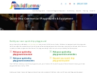 Quick-Ship Commercial Playgrounds   Equipment | Childforms
