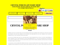 CRYSTAL PORCELAIN SHOP - CRYSTAL PORCELAIN WARE SHOP
