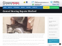 Central Heating Repairs Watford - Emergency Plumbers Watford