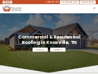 Knoxville Roofing Company - Falcon Roofing Knoxville, TN