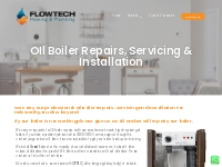 OIl Boiler Repairs, Servicing   Installation - Flowtech Heating