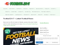 Football News   Scores   Results  Futbol 24   Gossip   Football 24-7