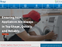 Fresno Appliances Repair - 599 728 4044 | Appliance Maintenance
