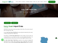 Ivory Coast Import Data | Ivory Coast Customs Data | Ivory Coast Shipm