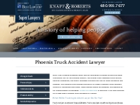 Phoenix Truck Accident Attorney | +20 Years of Litigation in Arizona!