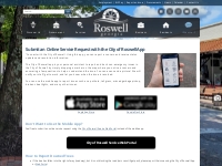  	      Submit an Online Service Request with the City of Roswell App