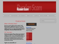 Russian Scammers and Russian Scam fraud on - russian scam.org