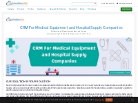 CRM For Medical Equipment and Hospital Supply Companies